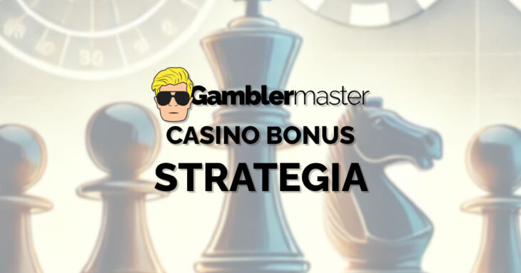 Casino bonus strategia